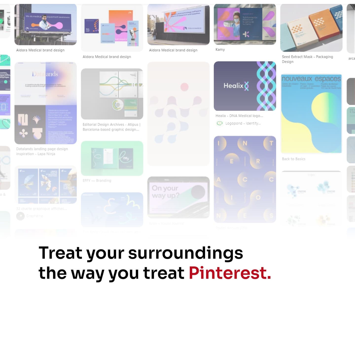 Treat your surroundings the way ....